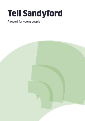 Tell Sandyford - Report for Young People cover